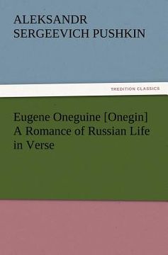 portada eugene oneguine [onegin] a romance of russian life in verse (en Inglés)