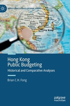 portada Hong Kong Public Budgeting: Historical and Comparative Analyses