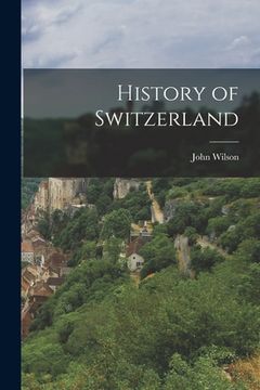 portada History of Switzerland (in English)