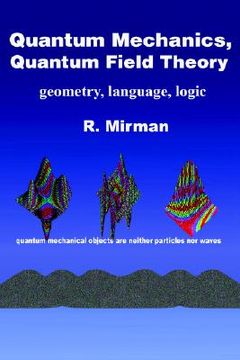 portada quantum mechanics, quantum field theory: geometry, language, logic (en Inglés)