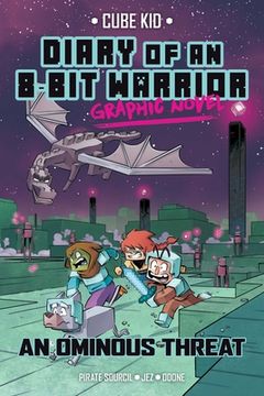 portada Diary of an 8-Bit Warrior 02 Ominous Threat: An Ominous Threat (8-Bit Warrior Graphic Novels) (en Inglés)