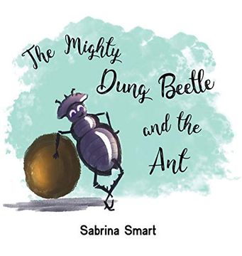 portada The Mighty Dung Beetle and the ant (en Inglés)