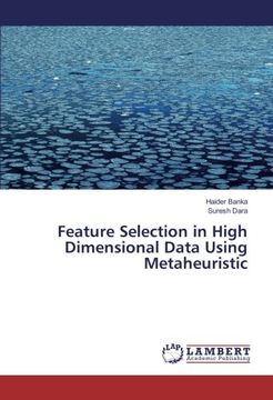 portada Feature Selection in High Dimensional Data Using Metaheuristic