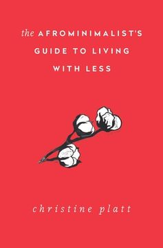 portada The Afrominimalist'S Guide to Living With Less (en Inglés)