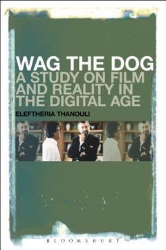 portada Wag the Dog: A Study on Film and Reality in the Digital Age