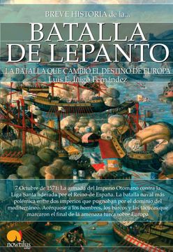 portada Breve Historia de la Batalla de Lepanto (in Spanish)