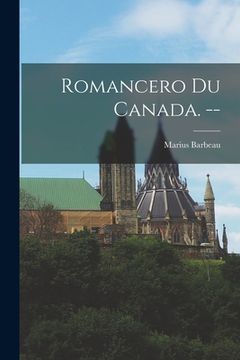 portada Romancero Du Canada. -- (en Inglés)