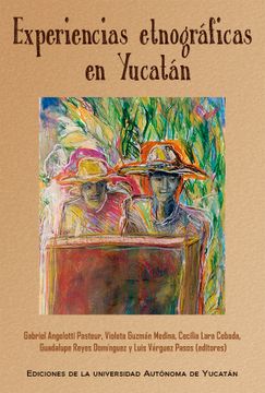 portada Experiencias Etnogr Ficas en Yucat N (in Spanish)
