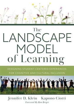 Landscape Model of Learning: Designing Student-Centered Experiences for Cognitive and Cultural Inclusion (Research-Based Teaching Strategies for De (en Inglés)