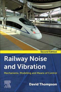 portada Railway Noise and Vibration: Mechanisms, Modelling, and Means of Control (en Inglés)