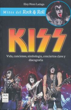 portada Kiss: Vida, Canciones, Simbología, Conciertos Clave y Discografía (in Spanish)
