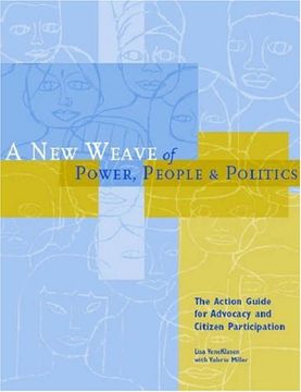 portada A new Weave of Power, People and Politics: The Action Guide for Advocacy and Citizen Participation (in English)