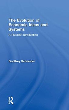 portada The Evolution of Economic Ideas and Systems: A Pluralist Introduction (Routledge Pluralist Introductions to Economics) (en Inglés)
