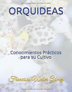 portada Orquideas: Conocimientos Prácticos Para su Cultivo: 1 (Orquídeas del Paraguay) (in Spanish)