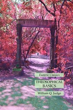 portada Theosophical Basics: Esoteric Classics (en Inglés)