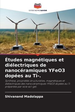 portada Études magnétiques et diélectriques de nanocéramiques YFeO3 dopées au Ti-. (en Francés)