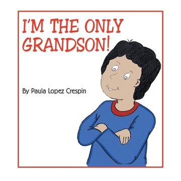 portada I'm the Only Grandson (in English)