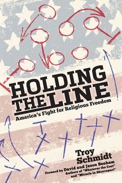 portada Holding the Line: America's Fight for Religious Freedom (in English)