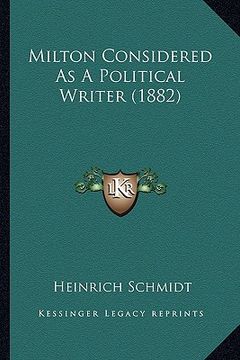 portada milton considered as a political writer (1882) (in English)