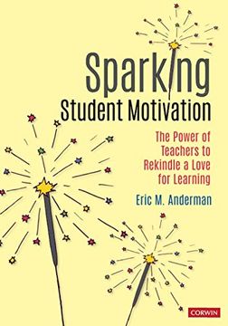 portada Sparking Student Motivation: The Power of Teachers to Rekindle a Love for Learning (en Inglés)