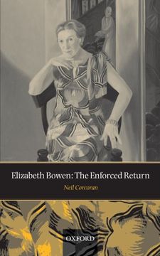 portada Elizabeth Bowen: The Enforced Return (en Inglés)