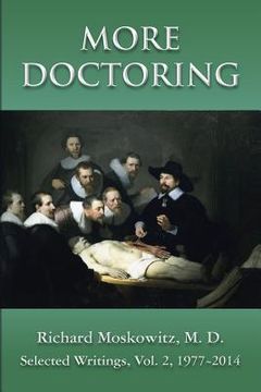 portada More Doctoring: Selected Writings, Volume 2, 1977-2014 (in English)