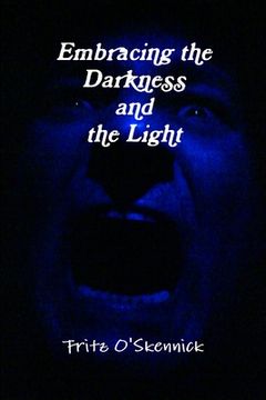 portada Embracing the Darkness and the Light (en Inglés)