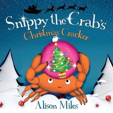 portada Snippy the Crab's Christmas Cracker (en Inglés)