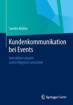 portada Kundenkommunikation bei Events: Interaktion Planen und Erfolgreich Umsetzen (en Alemán)