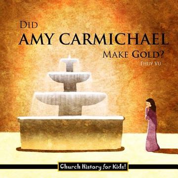 portada Did Amy Carmichael Make Gold? (en Inglés)