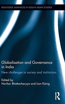 portada Globalisation and Governance in India: New Challenges to Society and Institutions (Routledge Advances in South Asian Studies) (en Inglés)