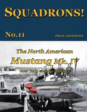 portada The North American Mustang Mk. IV over Italy and the Balkans (en Inglés)