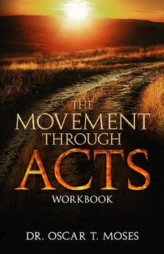 portada The Movement Through Acts (en Inglés)