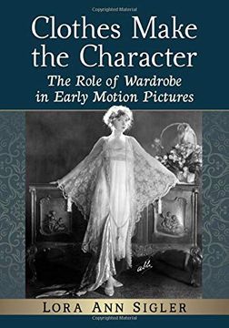 portada Clothes Make the Character: The Role of Wardrobe in Early Motion Pictures (in English)