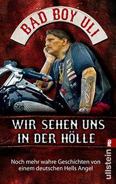 portada Wir Sehen uns in der Hölle: Noch Mehr Wahre Geschichten von Einem Deutschen Hells Angel (en Alemán)