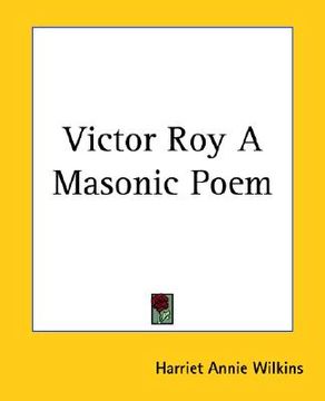 portada victor roy a masonic poem (en Inglés)