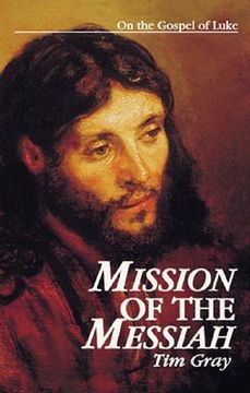 portada mission of the messiah: on the gospel of luke