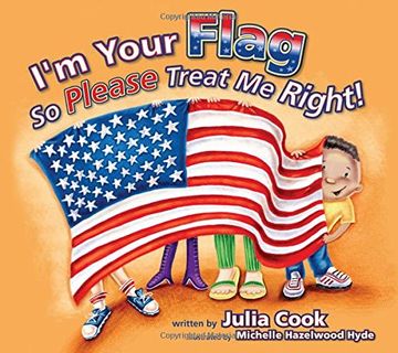 portada I'm Your Flag So Please Treat Me Right! (in English)