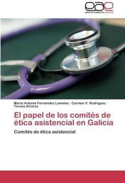portada El Papel de Los Comites de Etica Asistencial En Galicia