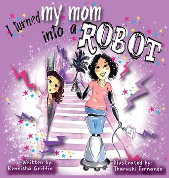 portada I turned my mom into a robot (en Inglés)