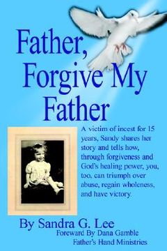 portada father, forgive my father (en Inglés)