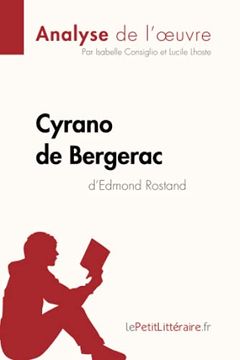 portada Cyrano de Bergerac D'edmond Rostand (Analyse de L'oeuvre): Analyse Complète et Résumé Détaillé de L'oeuvre (en Francés)