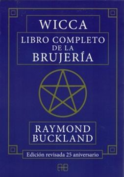 portada Wicca. Libro Completo de la Brujeria - Edición Revisada 25 Aniversario (in Spanish)