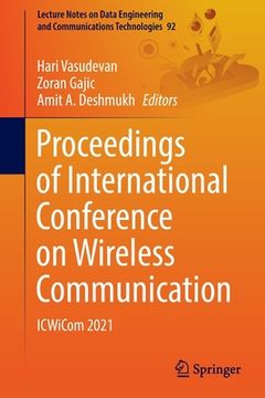 portada Proceedings of International Conference on Wireless Communication: Icwicom 2021 (en Inglés)