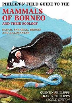 Phillipps Field Guide to the Mammals of Borneo (2Nd Edition) (en Inglés)