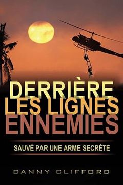 portada Behind Enemy Lines Saved By a Secret Weapon (en Francés)