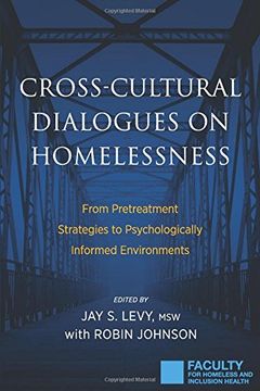 portada Cross-Cultural Dialogues on Homelessness: From Pretreatment Strategies to Psychologically Informed Environments (en Inglés)