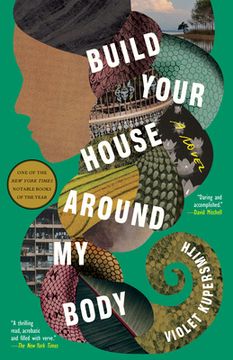 portada Build Your House Around my Body: A Novel (in English)