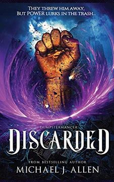 portada Discarded: An Urban Fantasy Adventure (Dumpstermancer) (en Inglés)