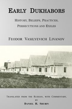 portada Early Dukhabors: History, Beliefs, Practices, Persecutions and Exiles (en Inglés)